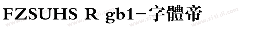 FZSUHS R gb1字体转换